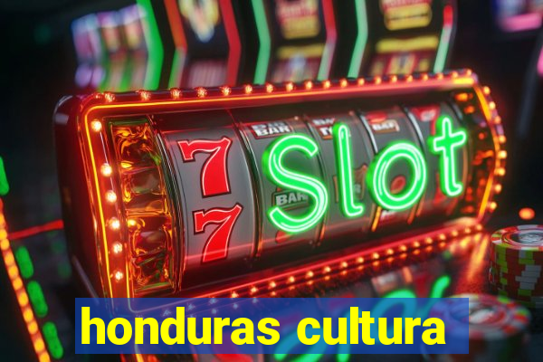 honduras cultura